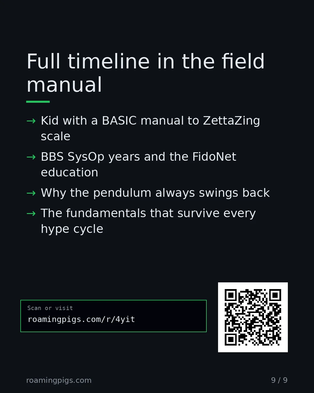 Slide 9 of 9: Call to action: Kid with a BASIC manual to ZettaZing scale BBS SysOp years and the FidoNet education Why the pendulum always swings back…
