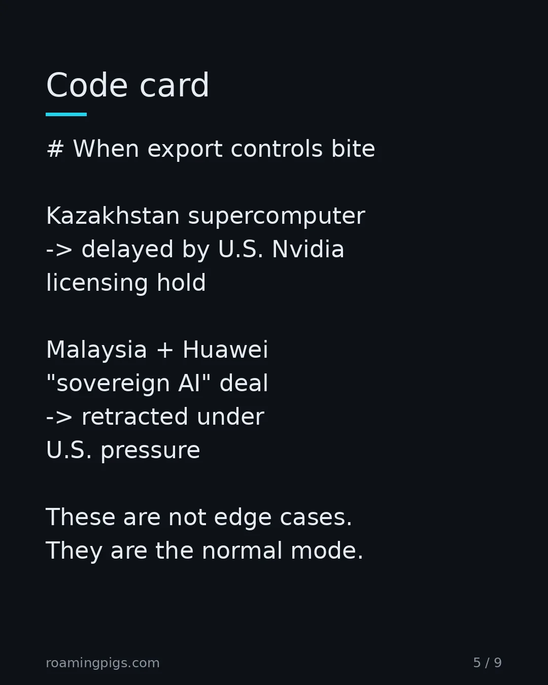 Slide 5 of 9: Recent receipts on how thin "sovereign" actually is. # When export controls bite Kazakhstan supercomputer -> delayed by U.S. Nvidia…