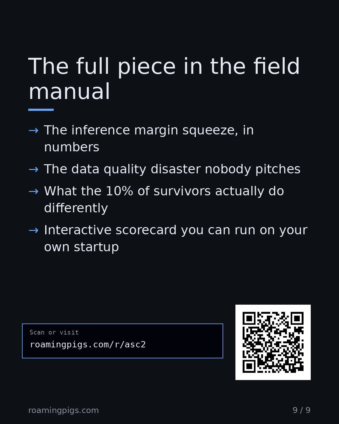 Slide 9 of 9: Call to action: The inference margin squeeze, in numbers The data quality disaster nobody pitches What the 10% of survivors actually do…