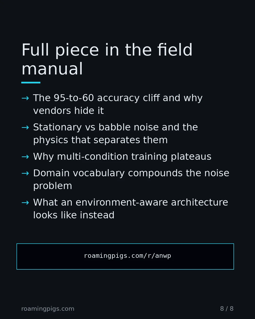 Slide 8 of 8: Call to action: The 95-to-60 accuracy cliff and why vendors hide it Stationary vs babble noise and the physics that separates them Why…