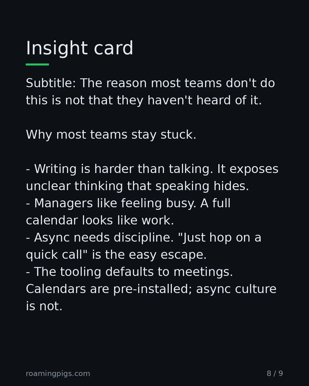 Slide 8 of 9: Insight card. Subtitle: The reason most teams don't do this is not that they haven't heard of it. Why most teams stay stuck. Writing is…