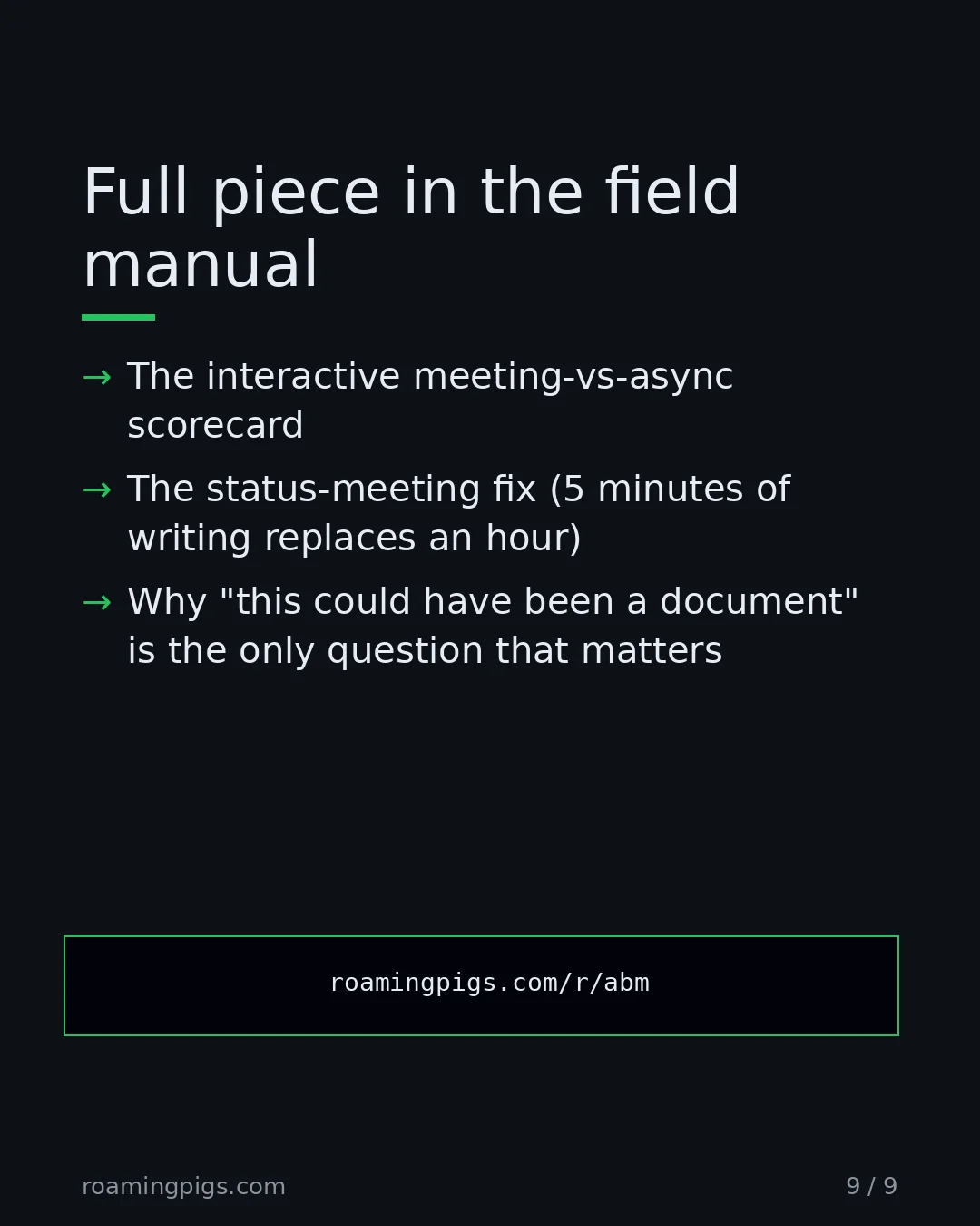 Slide 9 of 9: Call to action: The interactive meeting-vs-async scorecard The status-meeting fix (5 minutes of writing replaces an hour) Why "this could…
