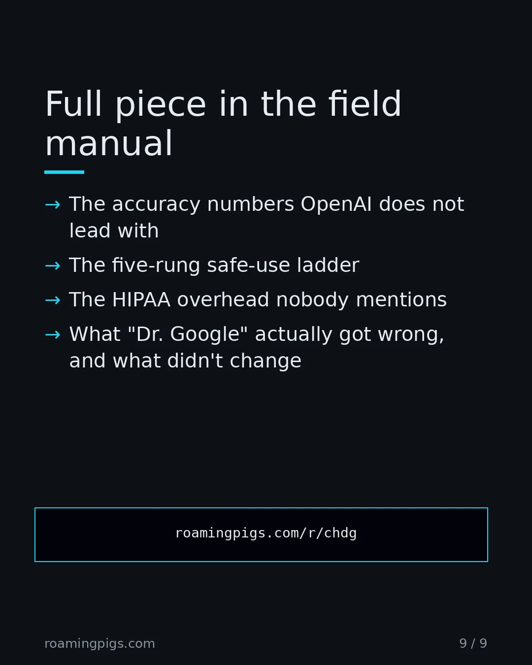 Slide 9 of 9: Call to action: The accuracy numbers OpenAI does not lead with The five-rung safe-use ladder The HIPAA overhead nobody mentions What "Dr.…