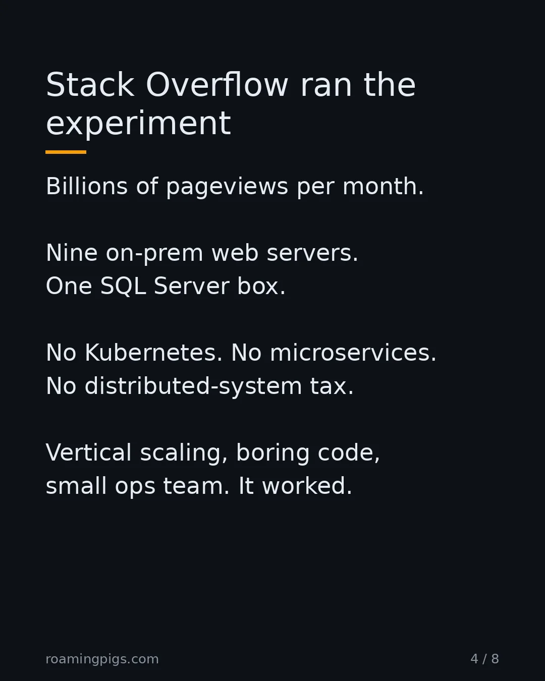 Slide 4 of 8: Stack Overflow ran the experiment. Billions of pageviews per month. Nine on-prem web servers. One SQL Server box. No Kubernetes. No…