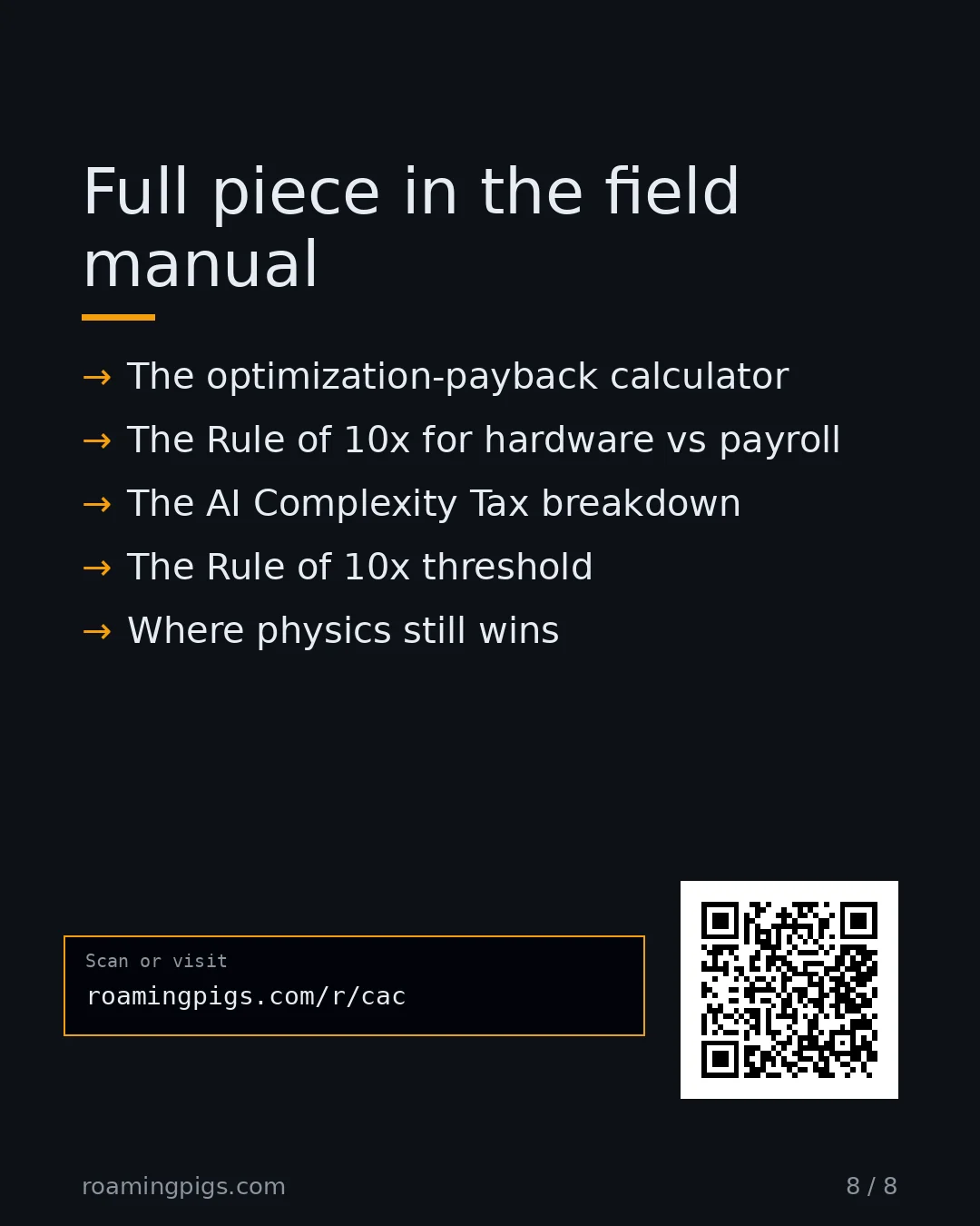 Slide 8 of 8: Call to action: The optimization-payback calculator The Rule of 10x for hardware vs payroll The AI Complexity Tax breakdown The Rule of 10x…