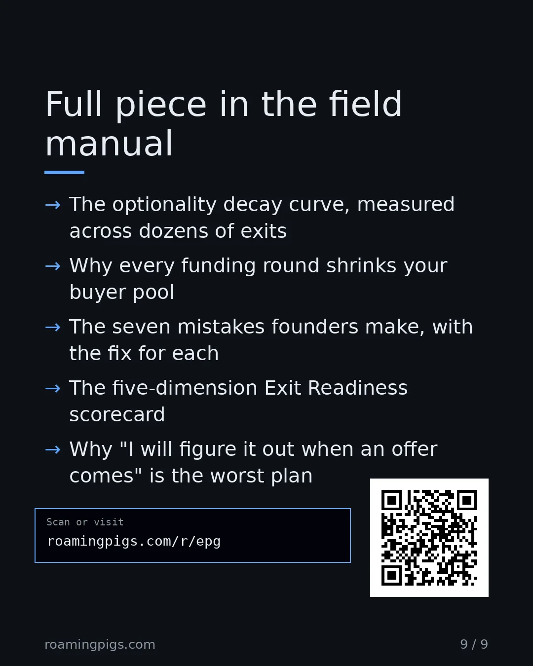 Slide 9 of 9: Call to action: The optionality decay curve, measured across dozens of exits Why every funding round shrinks your buyer pool The seven…