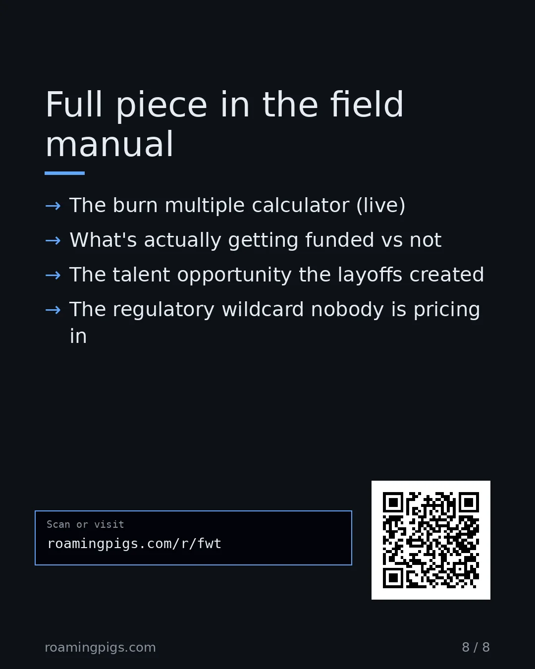 Slide 8 of 8: Call to action: The burn multiple calculator (live) What's actually getting funded vs not The talent opportunity the layoffs created The…