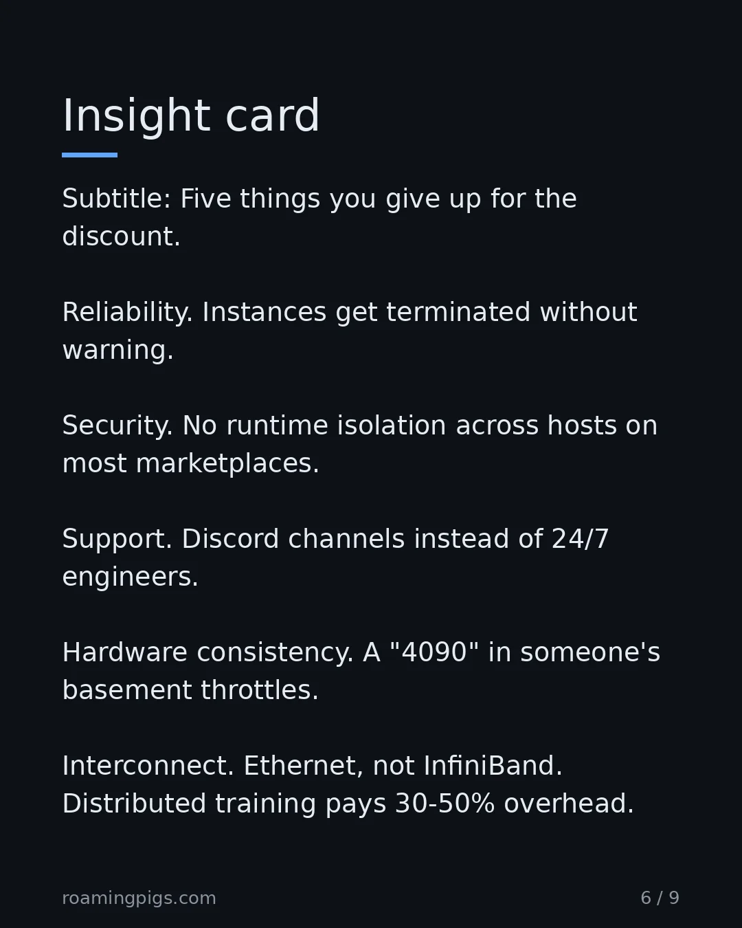 Slide 6 of 9: Insight card. Subtitle: Five things you give up for the discount. Reliability. Instances get terminated without warning. Security. No…
