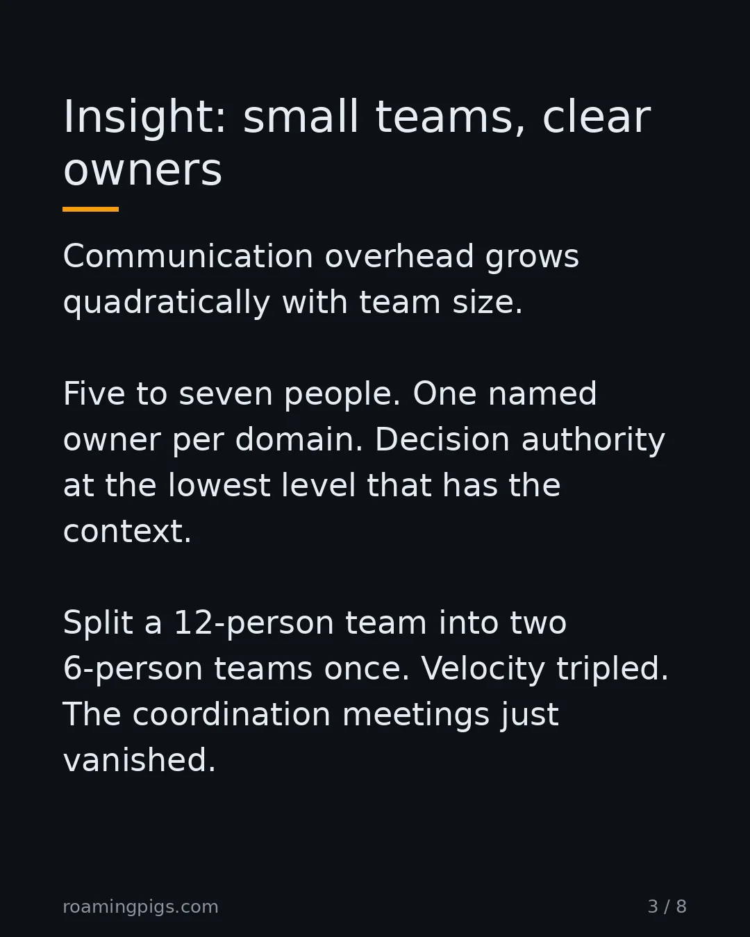 Slide 3 of 8: Two-pizza teams aren't a snack policy. They're a math statement. Communication overhead grows quadratically with team size. Five to seven…