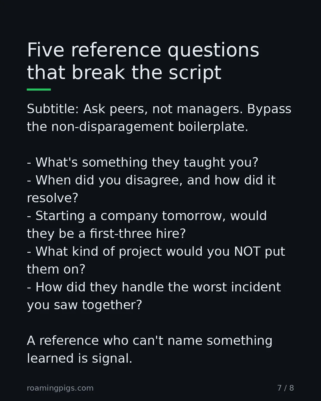 Slide 7 of 8: Five reference questions that break the script. Subtitle: Ask peers, not managers. Bypass the non-disparagement boilerplate. What's…