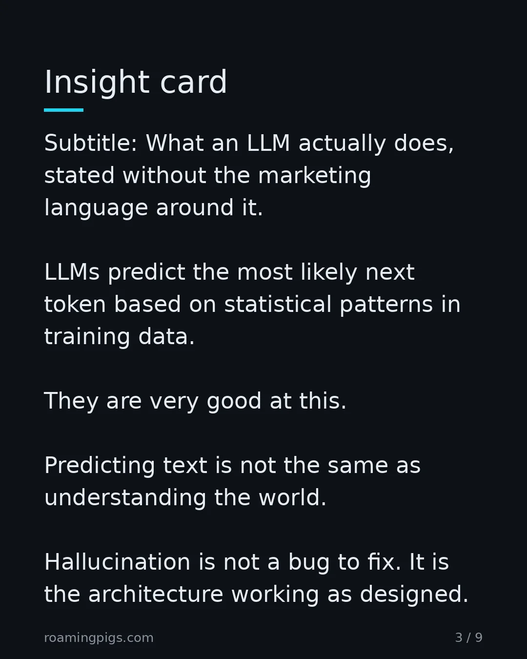 Slide 3 of 9: Insight card. Subtitle: What an LLM actually does, stated without the marketing language around it. LLMs predict the most likely next token…