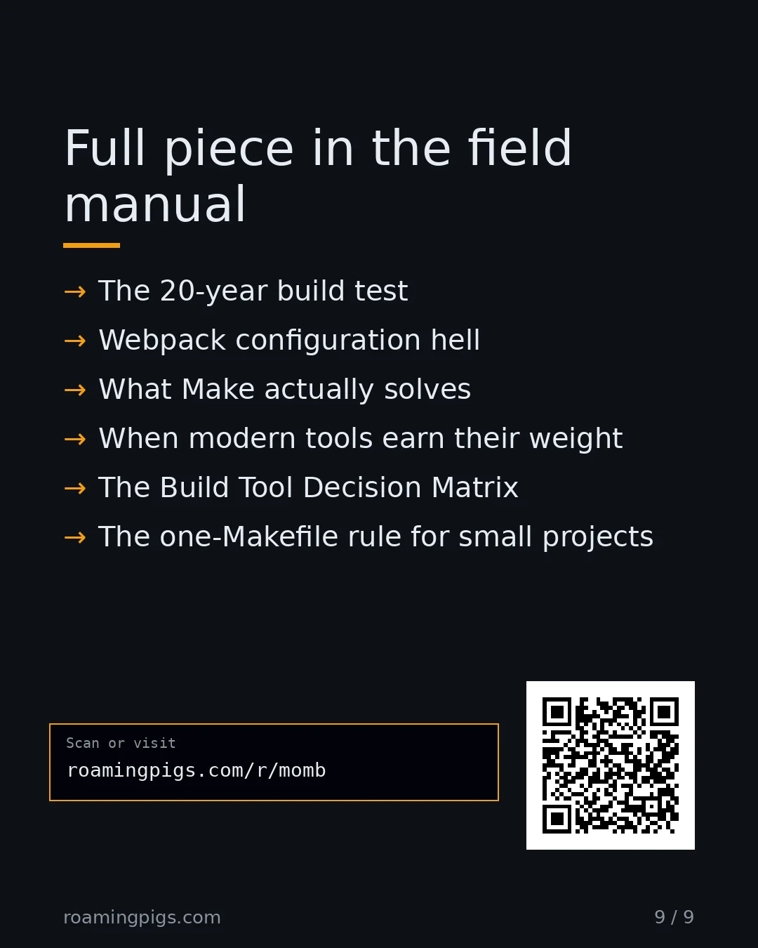 Slide 9 of 9: Call to action: • The 20-year build test • Webpack configuration hell • What Make actually solves • When modern tools earn their weight •…