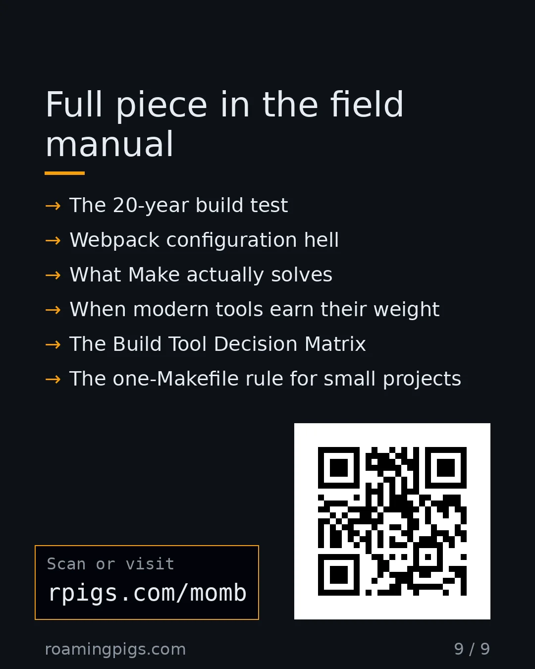 Slide 9 of 9: Call to action: • The 20-year build test • Webpack configuration hell • What Make actually solves • When modern tools earn their weight •…