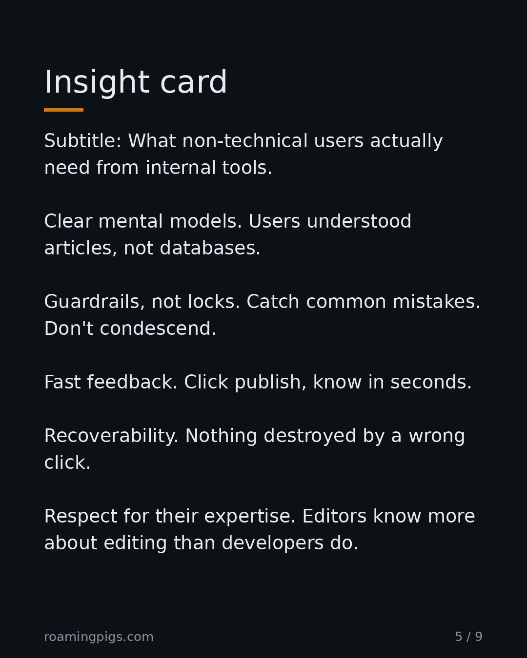 Slide 5 of 9: Insight card. Subtitle: What non-technical users actually need from internal tools. Clear mental models. Users understood articles, not…