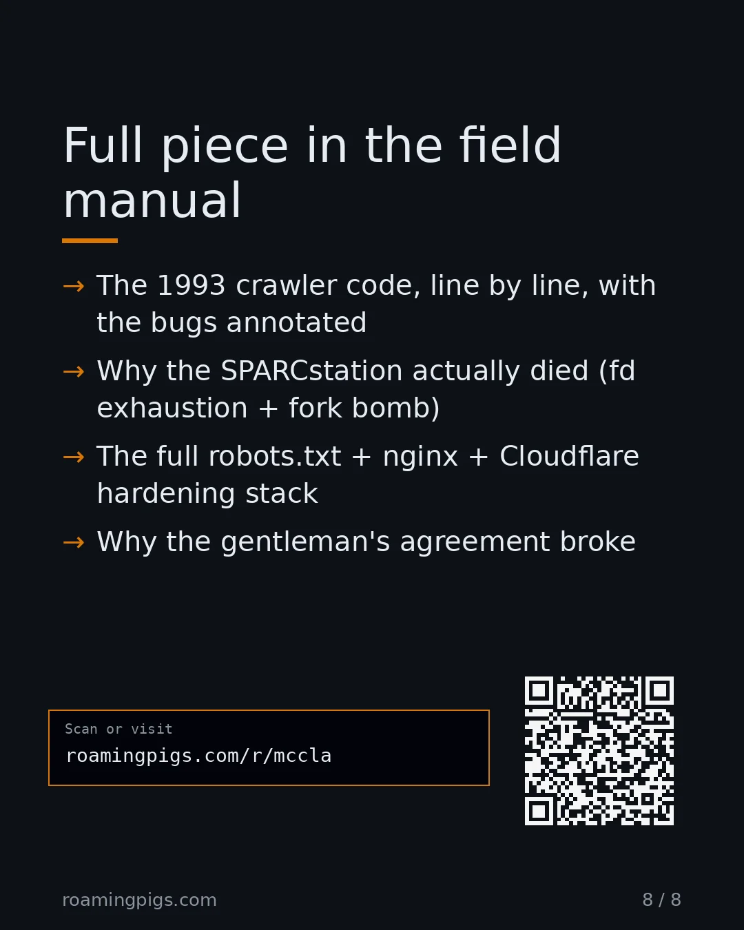 Slide 8 of 8: Call to action: The 1993 crawler code, line by line, with the bugs annotated Why the SPARCstation actually died (fd exhaustion + fork bomb)…