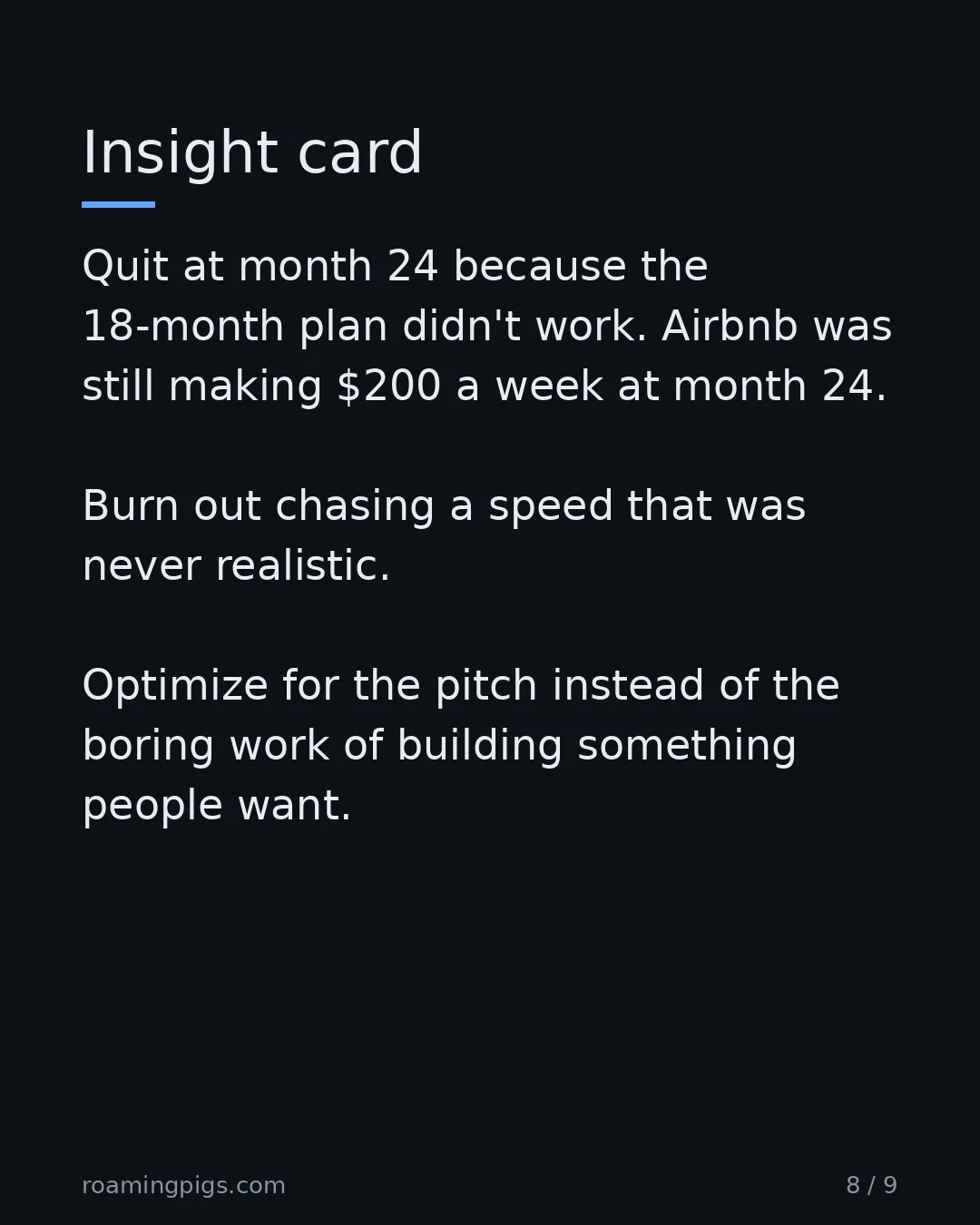 Slide 8 of 9: What the myth costs founders. Quit at month 24 because the 18-month plan didn't work. Airbnb was still making $200 a week at month 24. Burn…