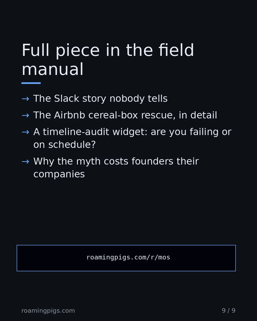 Slide 9 of 9: Call to action: The Slack story nobody tells The Airbnb cereal-box rescue, in detail A timeline-audit widget: are you failing or on…