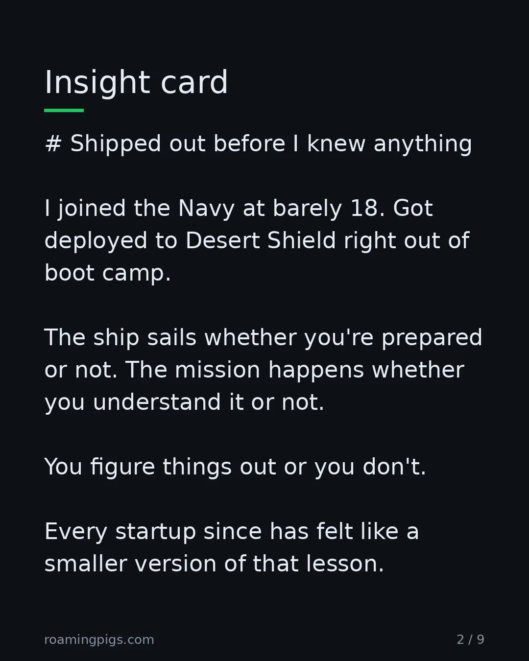 Slide 2 of 9: Boot camp to the Persian Gulf with no preparation runway. # Shipped out before I knew anything I joined the Navy at barely 18. Got deployed…