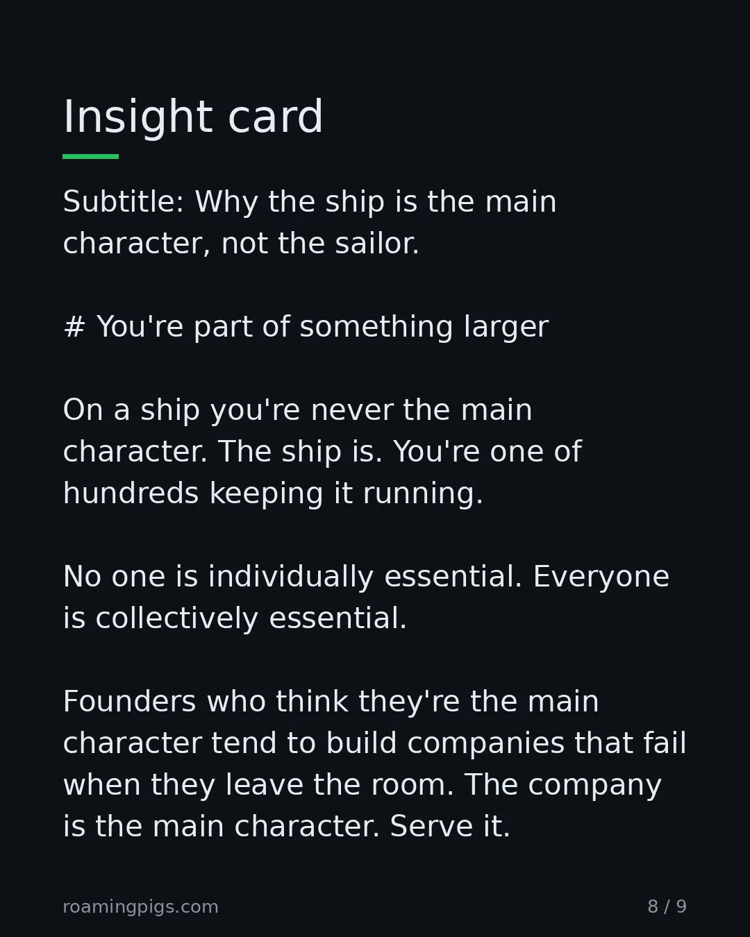 Slide 8 of 9: Insight card. Subtitle: Why the ship is the main character, not the sailor. # You're part of something larger On a ship you're never the…