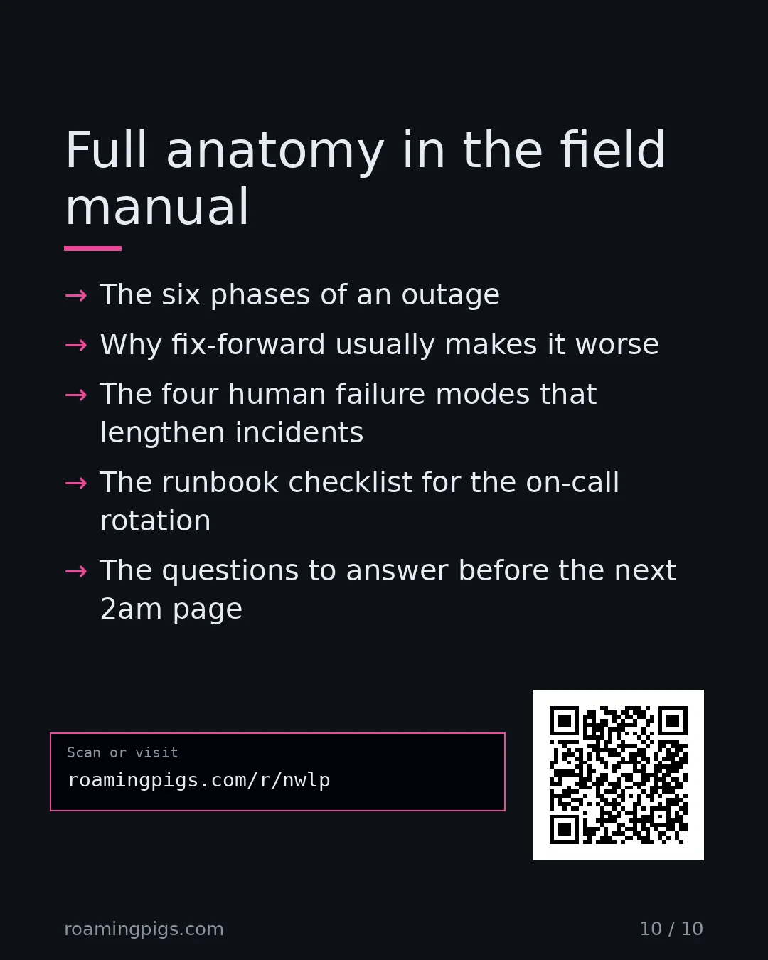Slide 10 of 10: Call to action: The six phases of an outage Why fix-forward usually makes it worse The four human failure modes that lengthen incidents The…
