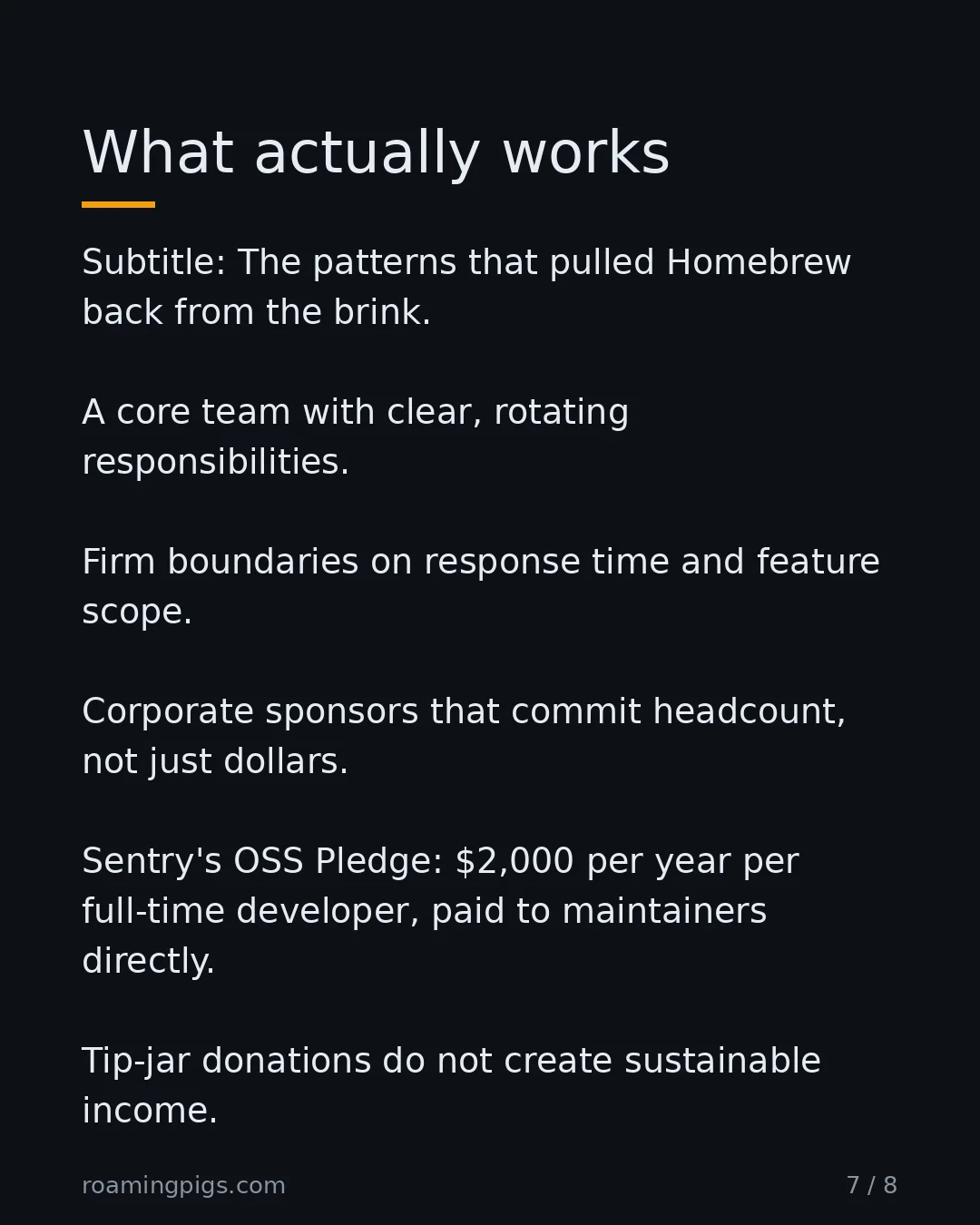 Slide 7 of 8: What actually works. Subtitle: The patterns that pulled Homebrew back from the brink. A core team with clear, rotating responsibilities.…
