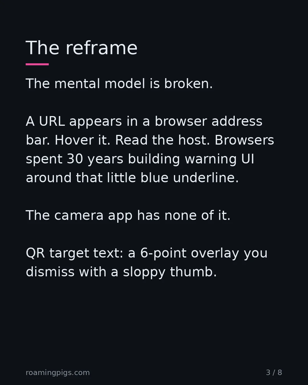 Slide 3 of 8: The reframe. The mental model is broken. A URL appears in a browser address bar. Hover it. Read the host. Browsers spent 30 years building…