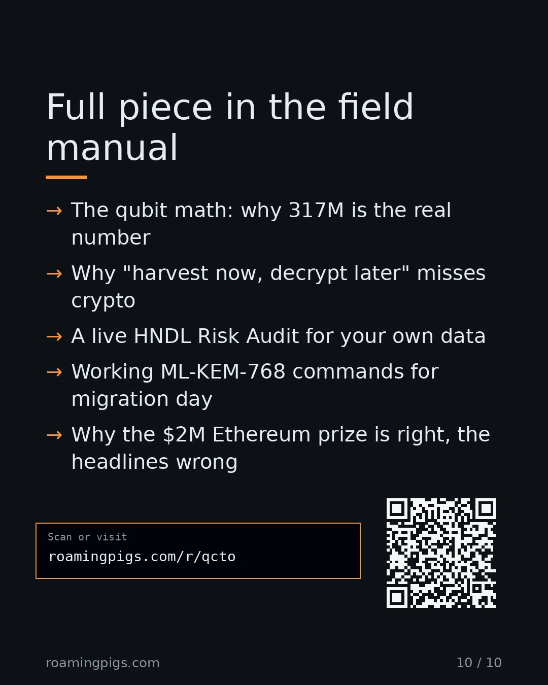 Slide 10 of 10: Call to action: The qubit math: why 317M is the real number Why "harvest now, decrypt later" misses crypto A live HNDL Risk Audit for your…