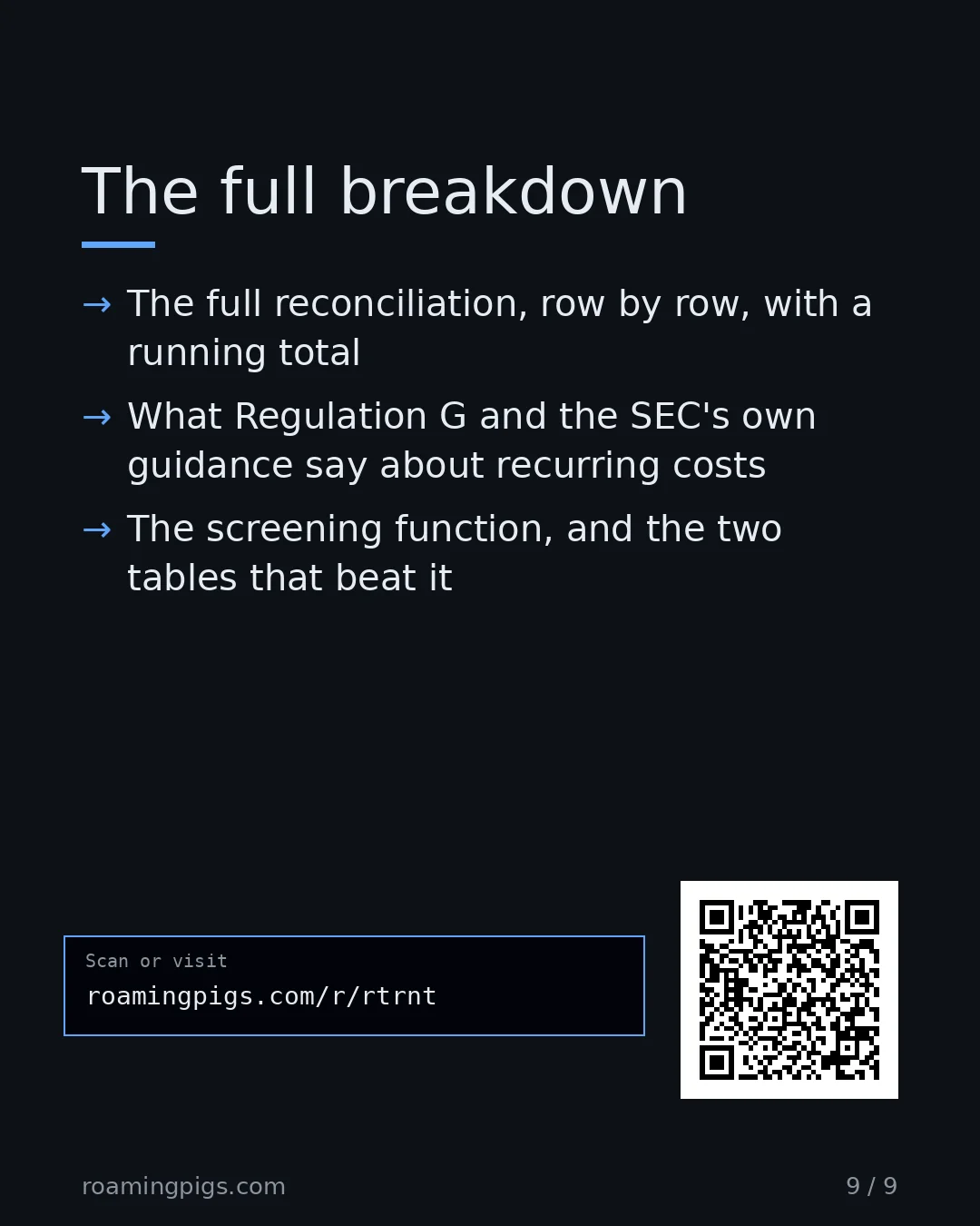 Slide 9 of 9: Call to action: The full reconciliation, row by row, with a running total What Regulation G and the SEC's own guidance say about recurring…