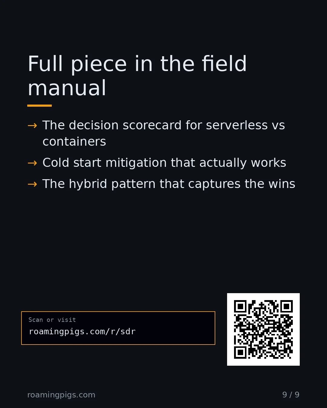 Slide 9 of 9: Call to action: The decision scorecard for serverless vs containers Cold start mitigation that actually works The hybrid pattern that…