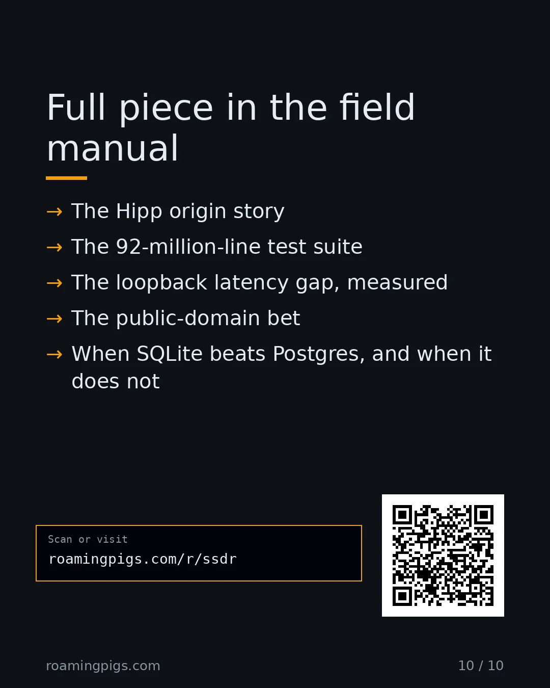 Slide 10 of 10: Call to action: The Hipp origin story The 92-million-line test suite The loopback latency gap, measured The public-domain bet When SQLite…