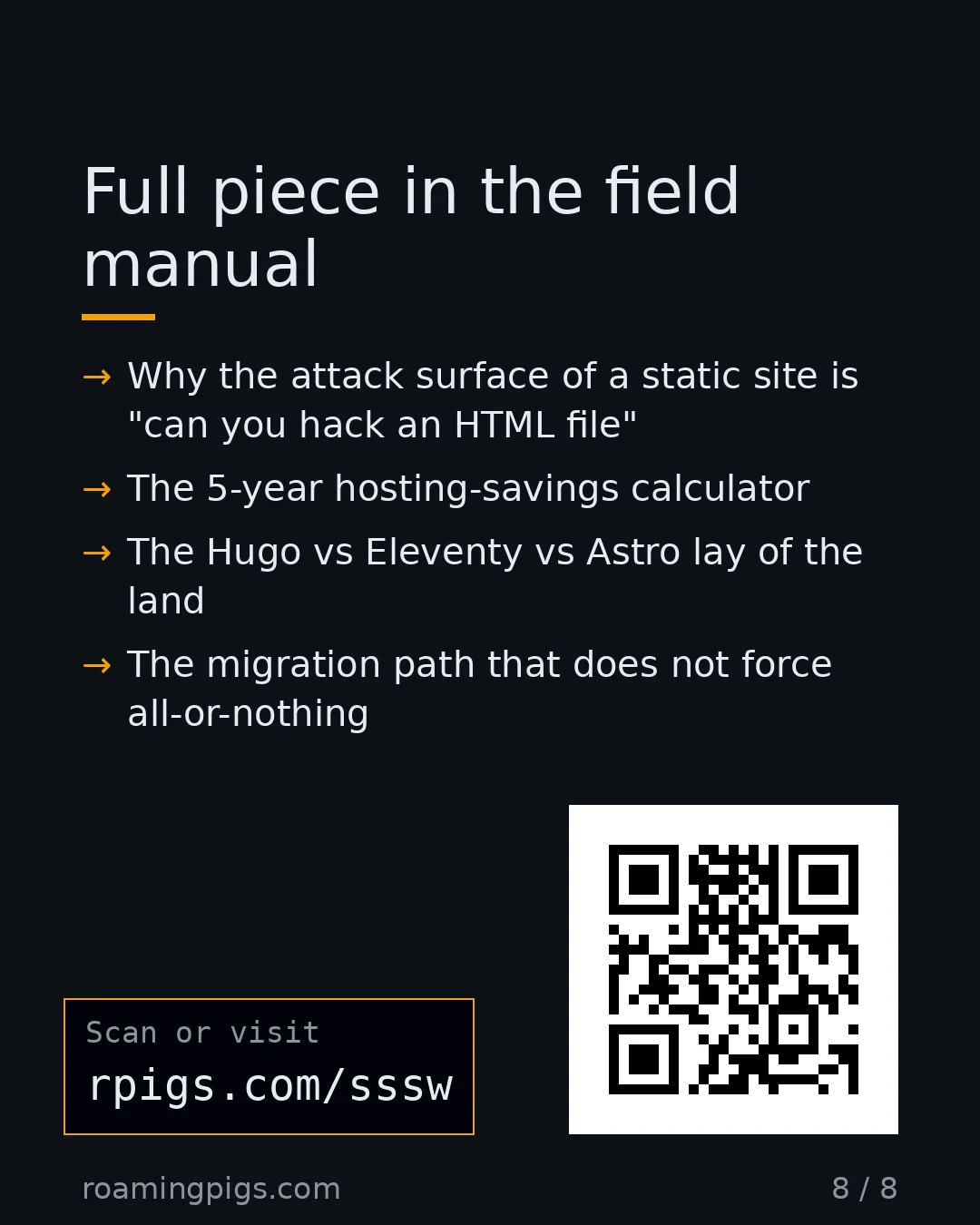 Slide 8 of 8: Call to action: Why the attack surface of a static site is "can you hack an HTML file" The 5-year hosting-savings calculator The Hugo vs…
