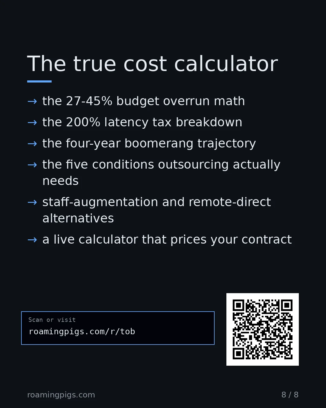 Slide 8 of 8: Call to action: the 27-45% budget overrun math the 200% latency tax breakdown the four-year boomerang trajectory the five conditions…