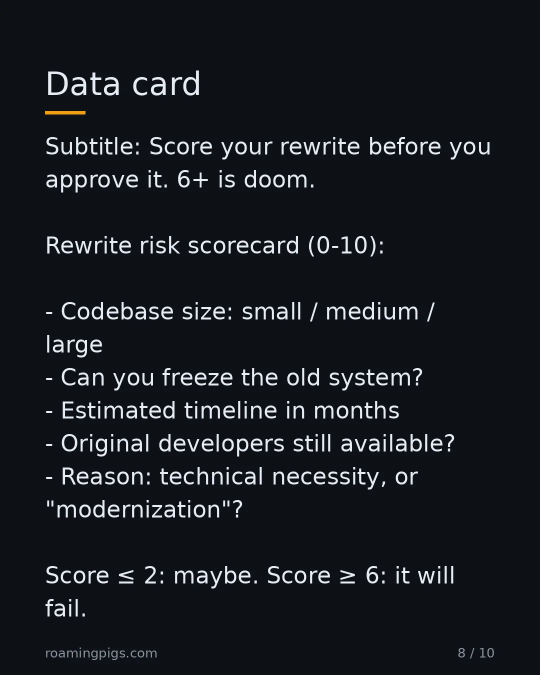 Slide 8 of 10: Data card. Subtitle: Score your rewrite before you approve it. 6+ is doom. Rewrite risk scorecard (0-10): Codebase size: small / medium /…