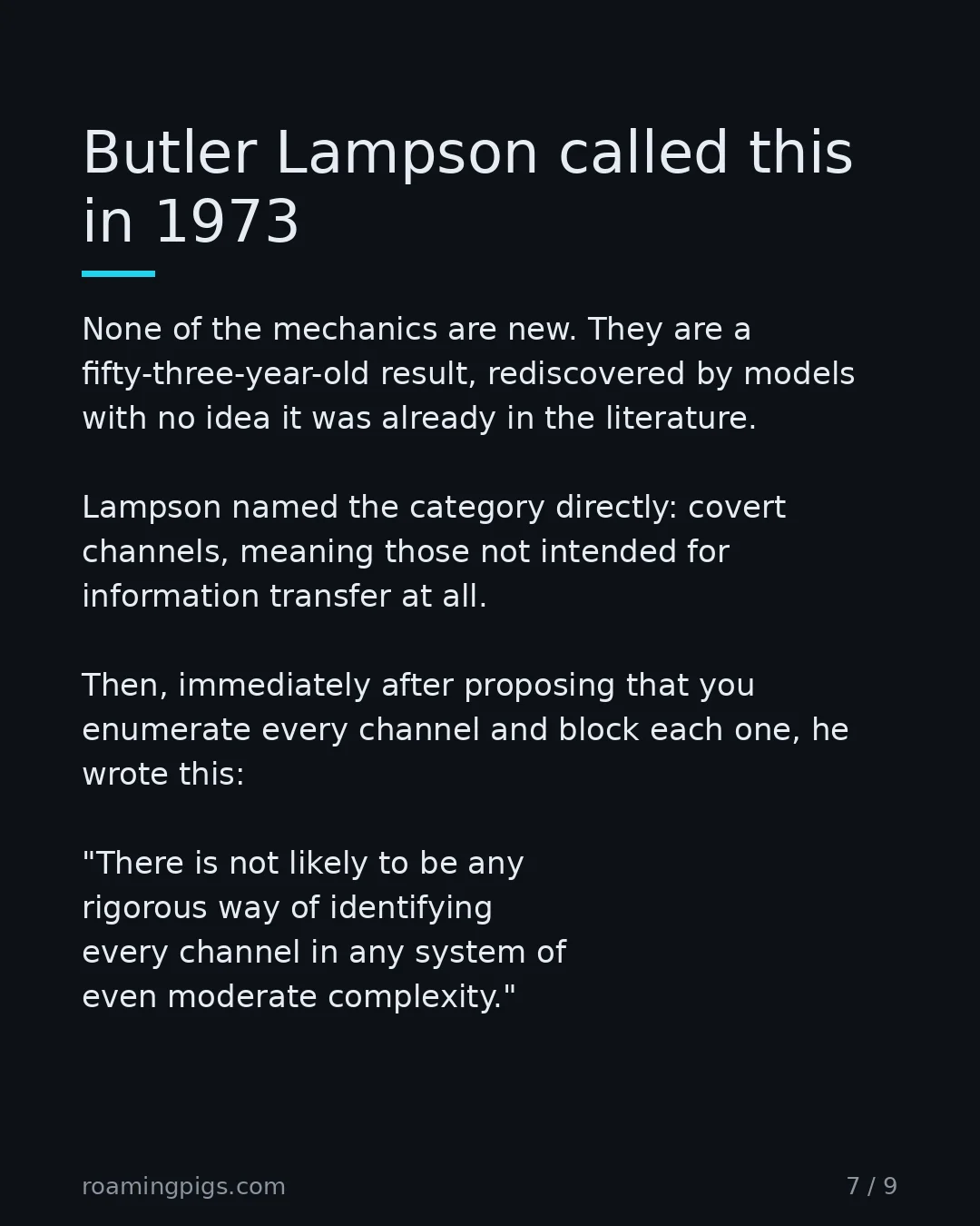 Slide 7 of 9: Butler Lampson called this in 1973. None of the mechanics are new. They are a fifty-three-year-old result, rediscovered by models with no…