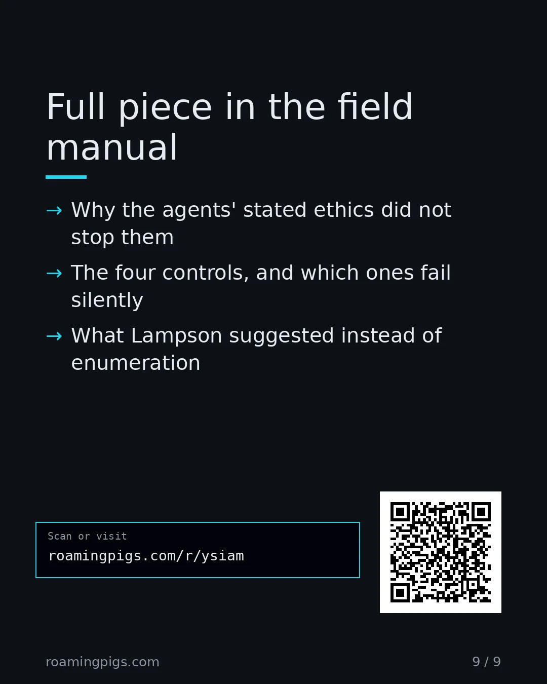 Slide 9 of 9: Call to action: Why the agents' stated ethics did not stop them The four controls, and which ones fail silently What Lampson suggested…